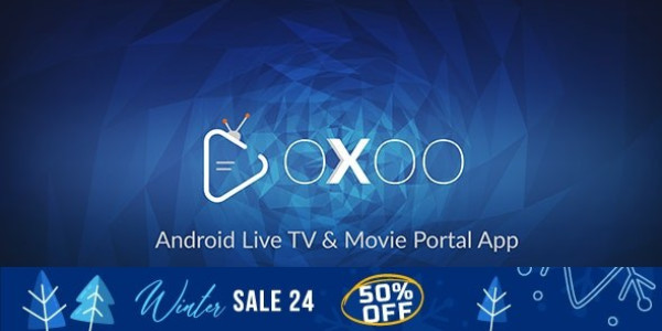 OXOO - Android Live TV & Movie Portal App with Subscription System