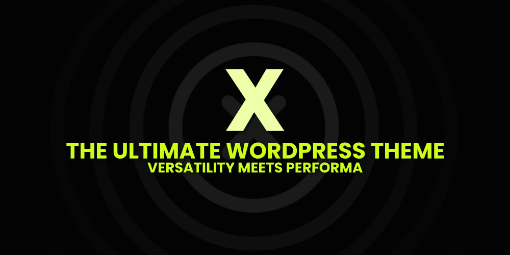 X Theme Review: The Ultimate WordPress Theme for Versatile Websites X Theme Review: The Ultimate WordPress Theme for Versatile Websites